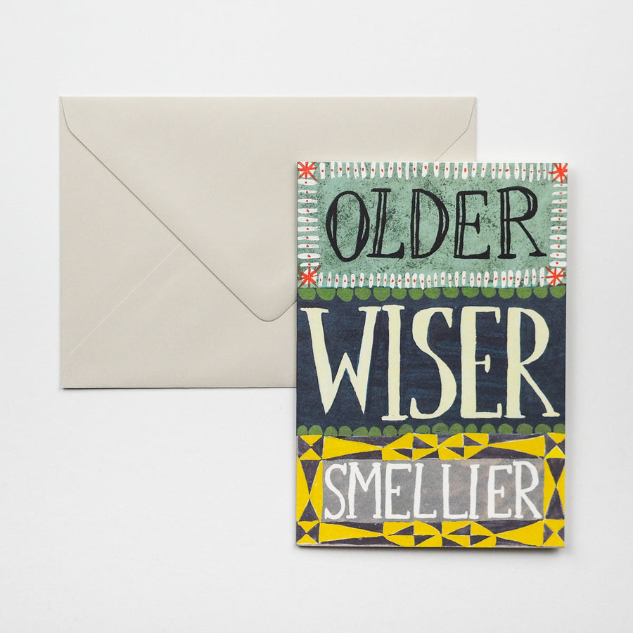 Older, Wiser, Smellier card