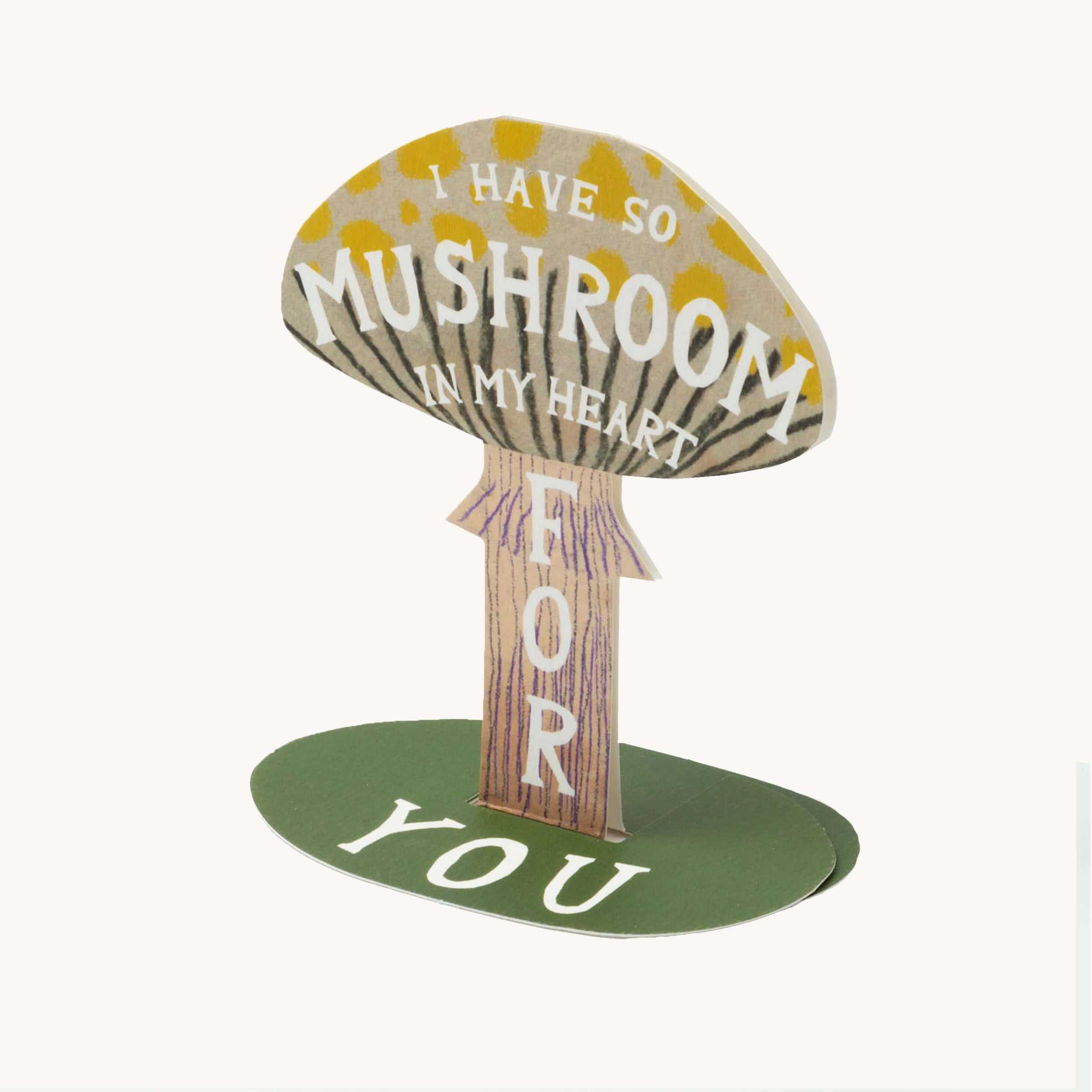I Have So Mushroom In My Heart For You Stand-Up Card